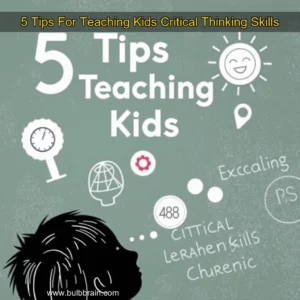 Read more about the article 5 Tips For Teaching Kids Critical Thinking Skills