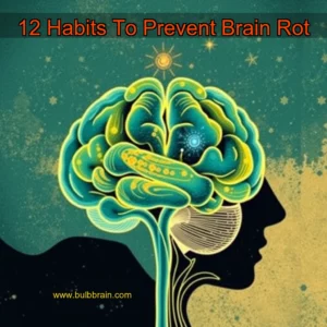 Read more about the article 12 Habits To Prevent Brain Rot