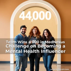 Artistic representation for Team Wins 4 000 in MedNexus Challenge on Becoming a Mental Health Influencer