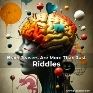 Artistic representation for Brain Teasers Are More Than Just Riddles