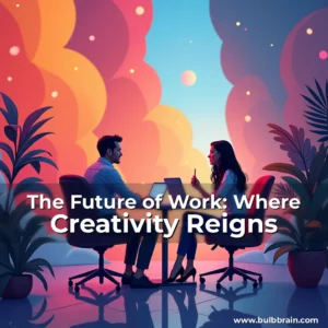 Read more about the article The Future of Work: Where Creativity Reigns