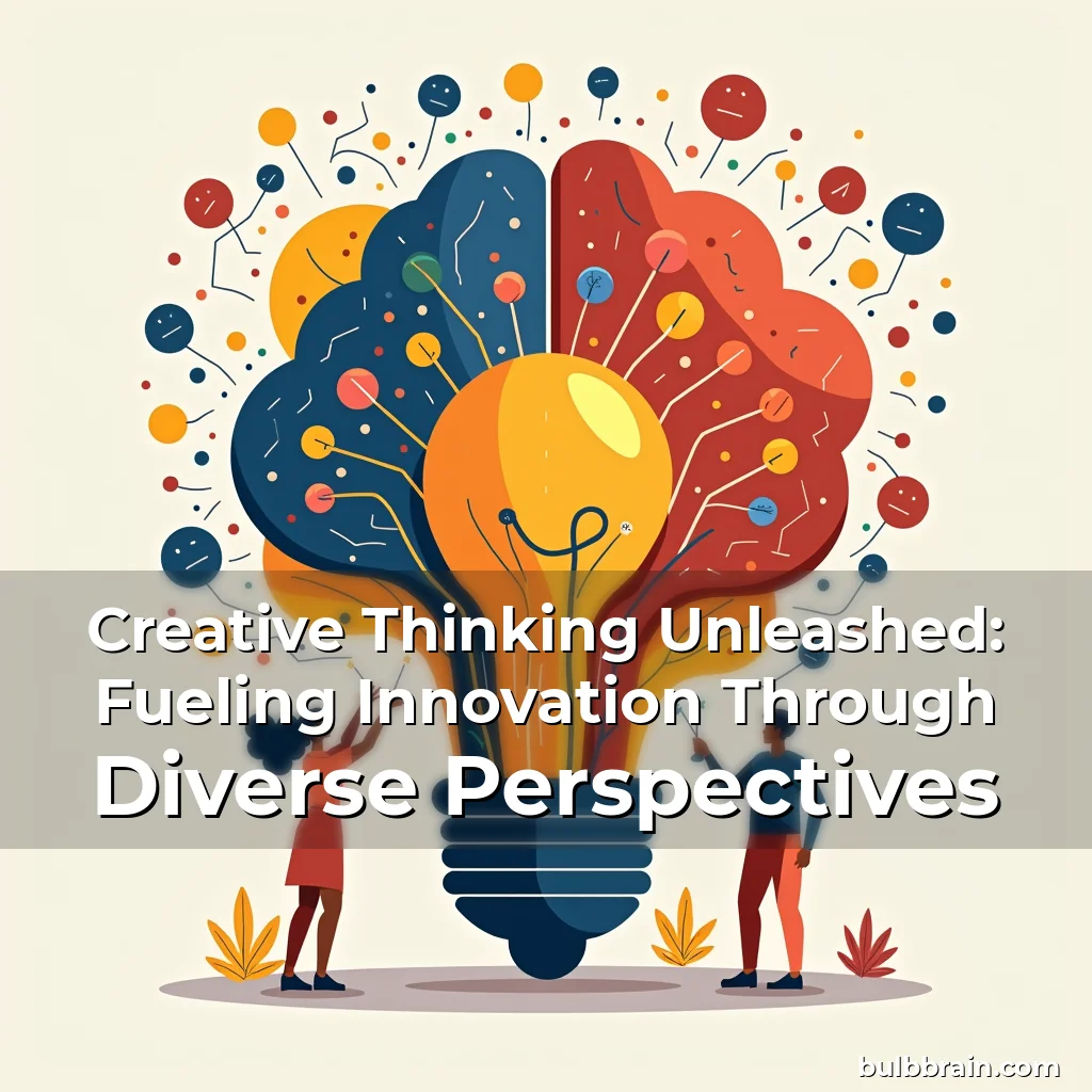Read more about the article Creative Thinking Unleashed: Fueling Innovation Through Diverse Perspectives