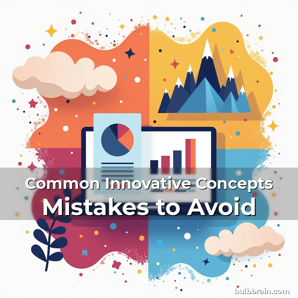 Read more about the article Common Innovative Concepts Mistakes to Avoid