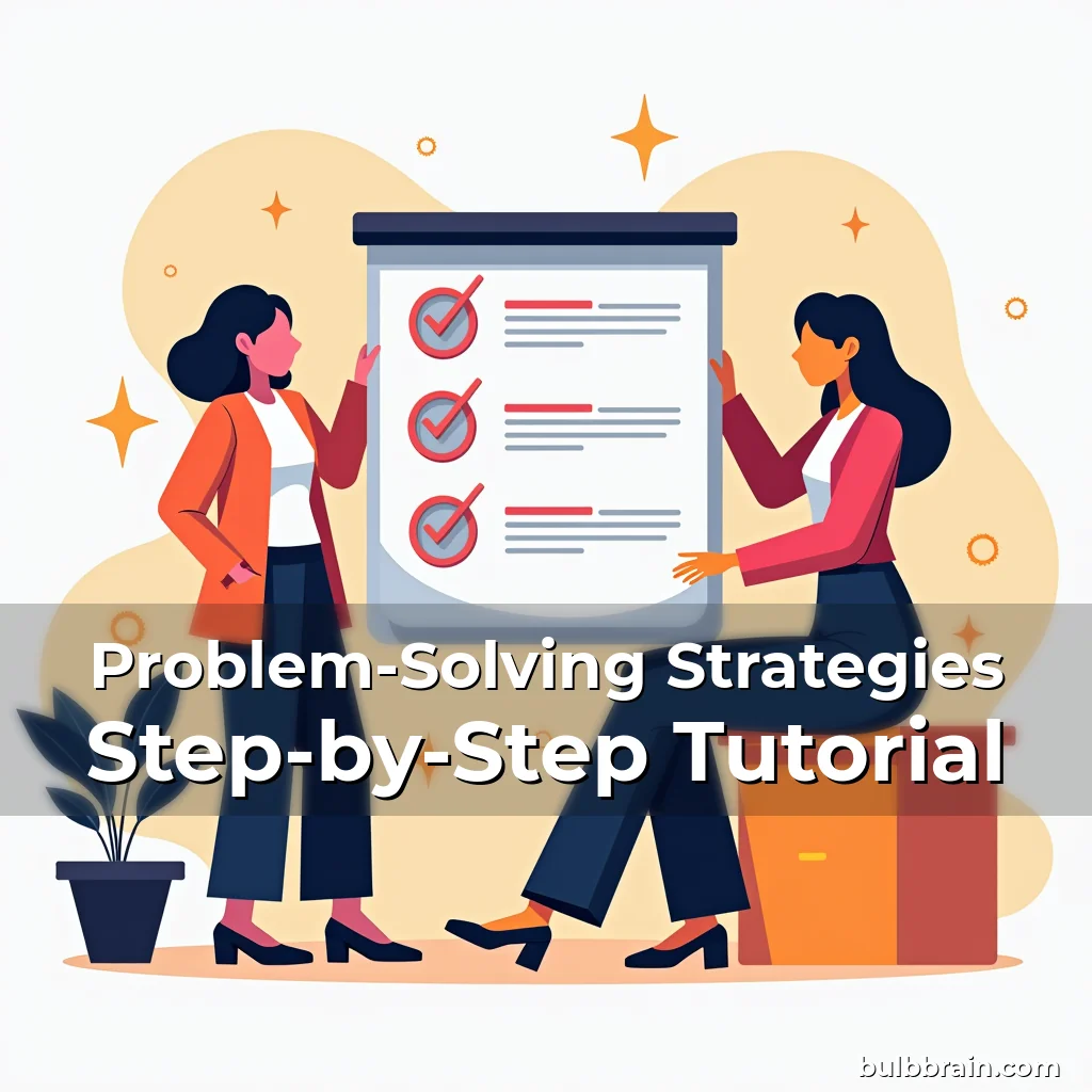 Artistic representation for Problem-Solving Strategies Step-by-Step Tutorial