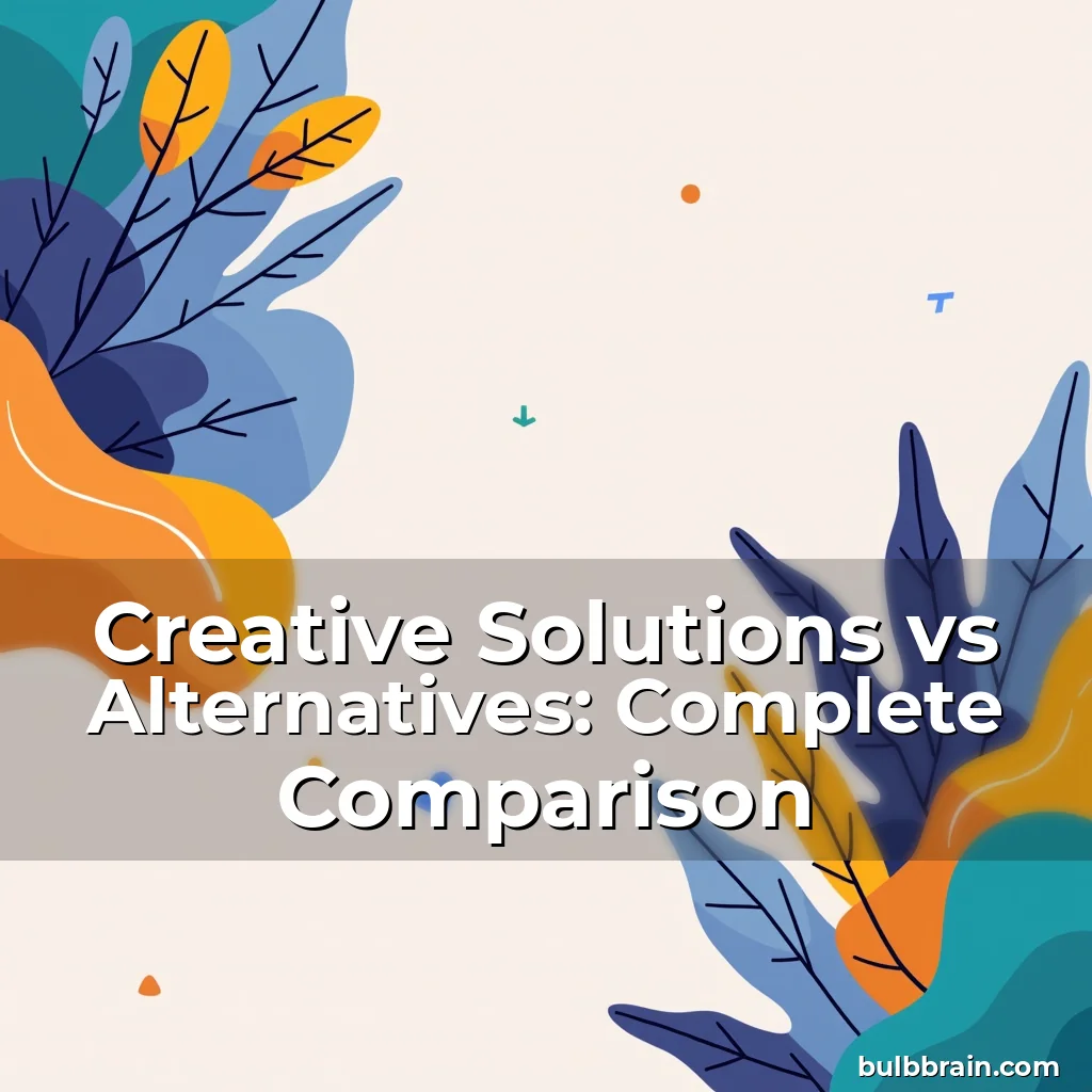 Artistic representation for Creative Solutions vs Alternatives: Complete Comparison