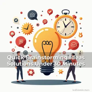 Artistic representation for Quick Brainstorming Ideas Solutions Under 30 Minutes
