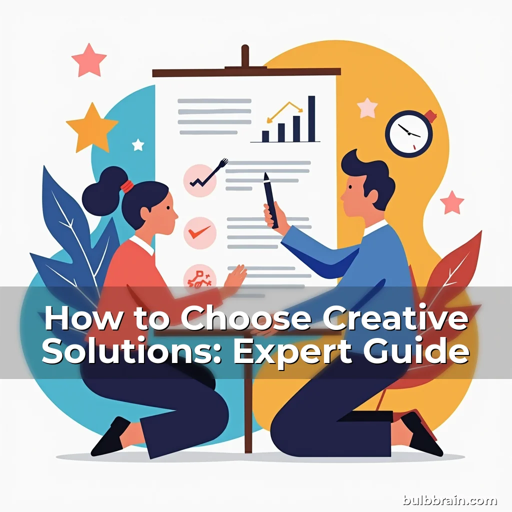 Artistic representation for How to Choose Creative Solutions: Expert Guide