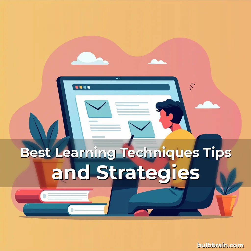 Artistic representation for Best Learning Techniques Tips and Strategies