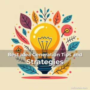 Artistic representation for Best Idea Generation Tips and Strategies