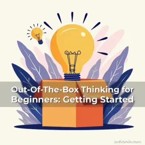 Artistic representation for Out-Of-The-Box Thinking for Beginners: Getting Started