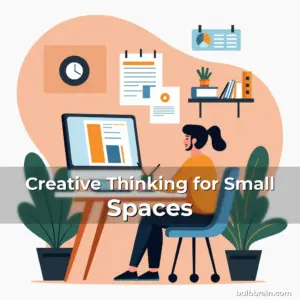Artistic representation for Creative Thinking for Small Spaces
