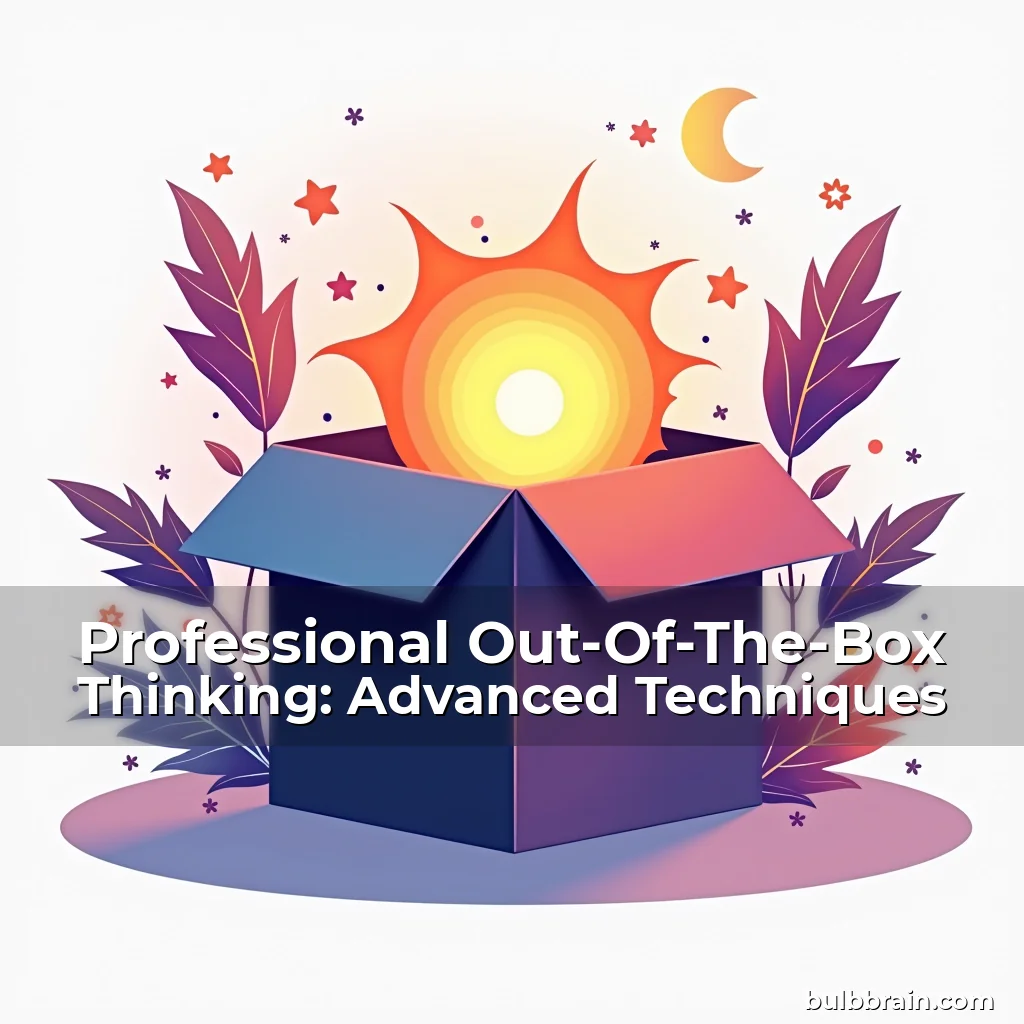 Artistic representation for Professional Out-Of-The-Box Thinking: Advanced Techniques