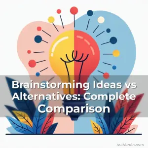 Artistic representation for Brainstorming Ideas vs Alternatives: Complete Comparison