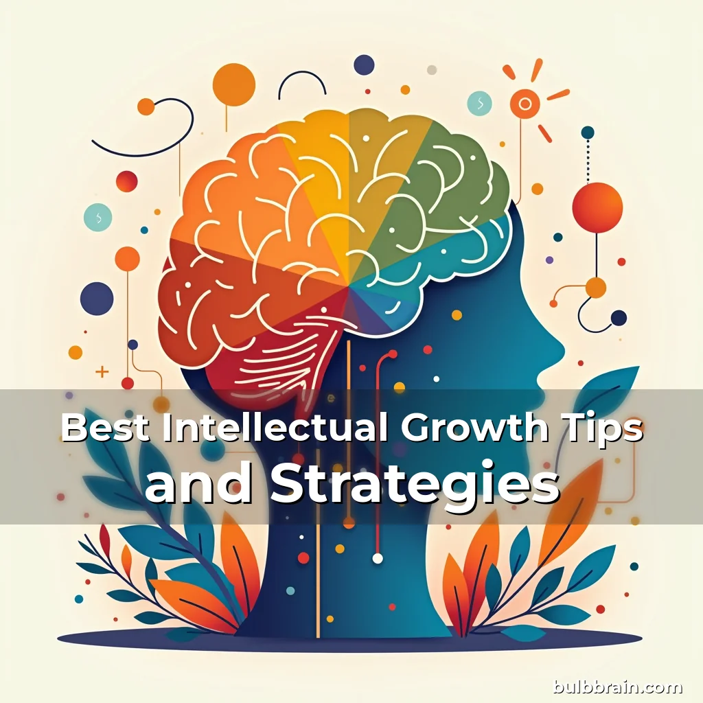 Artistic representation for Best Intellectual Growth Tips and Strategies