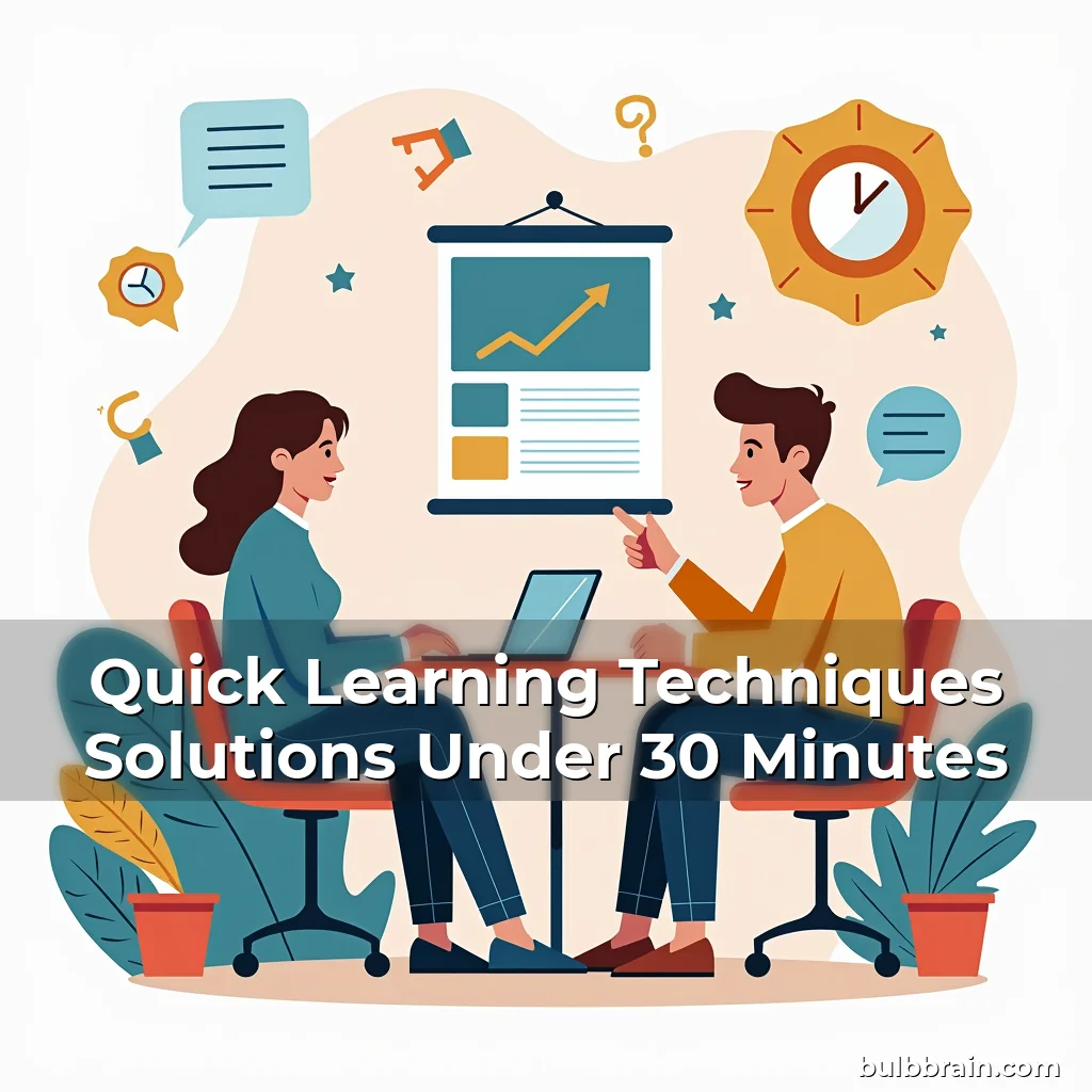 Artistic representation for Quick Learning Techniques Solutions Under 30 Minutes