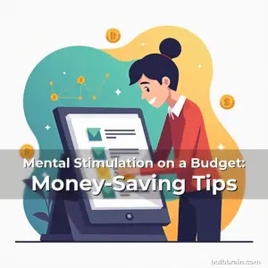 Artistic representation for Mental Stimulation on a Budget: Money-Saving Tips