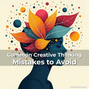 Artistic representation for Common Creative Thinking Mistakes to Avoid