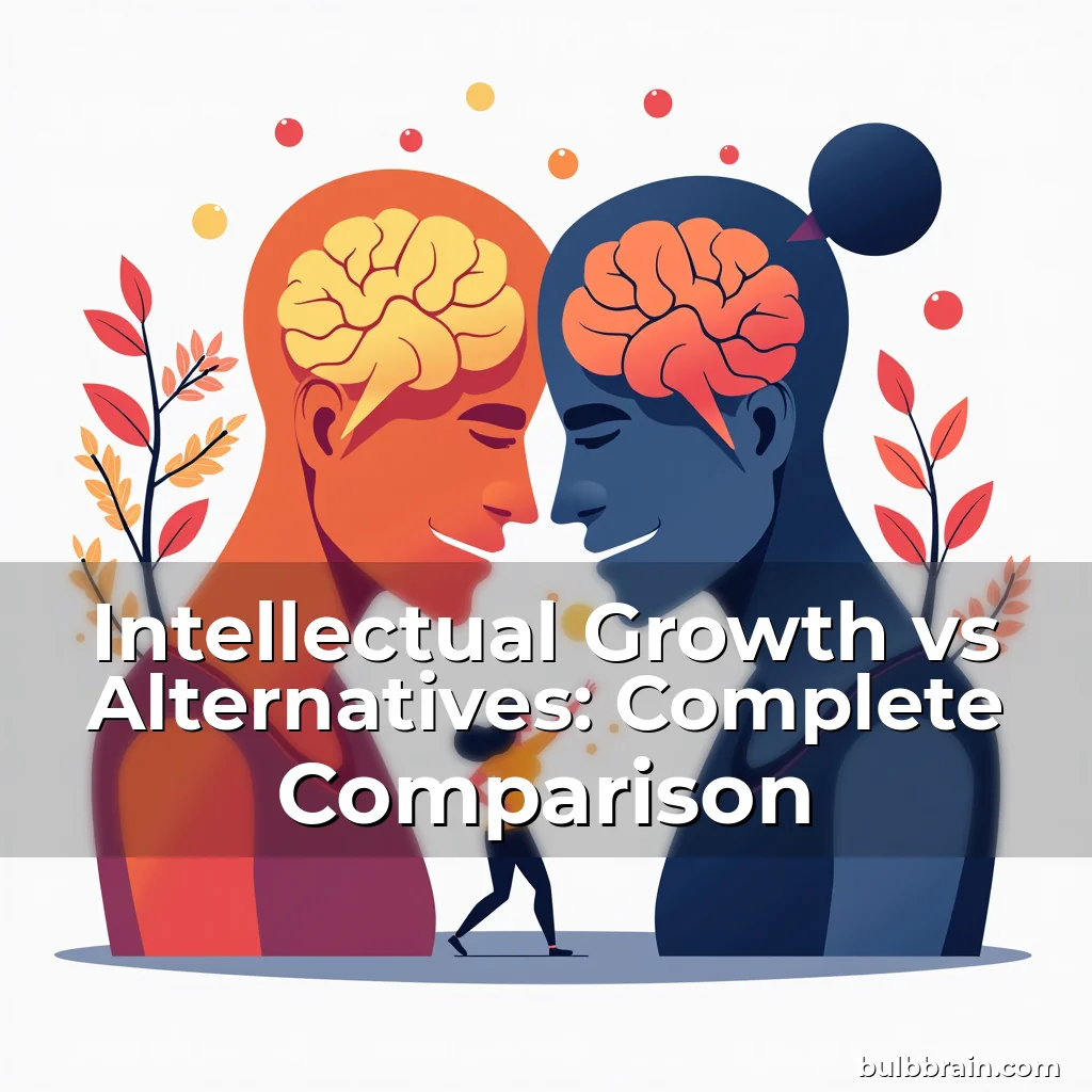 Artistic representation for Intellectual Growth vs Alternatives: Complete Comparison