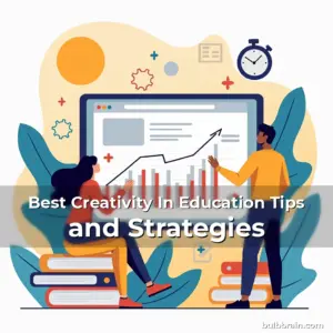 Artistic representation for Best Creativity In Education Tips and Strategies