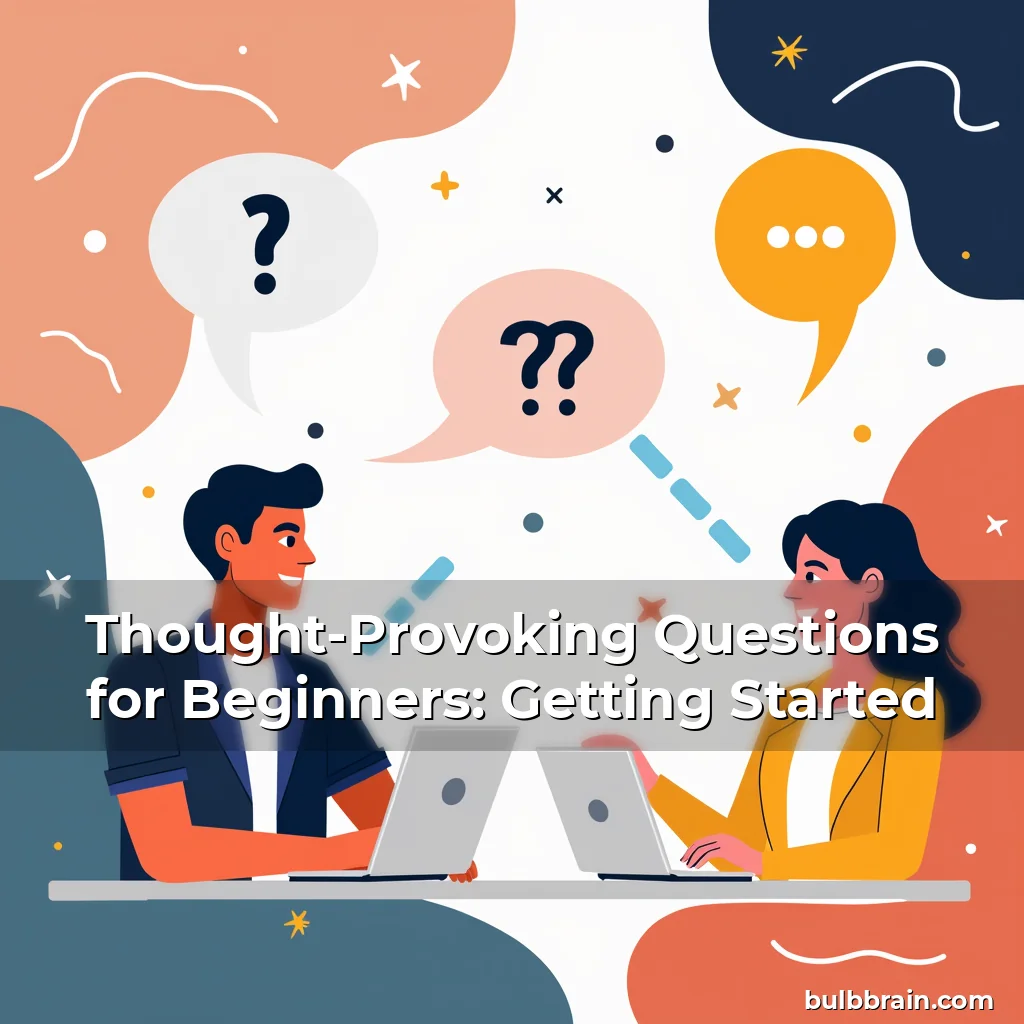 Artistic representation for Thought-Provoking Questions for Beginners: Getting Started