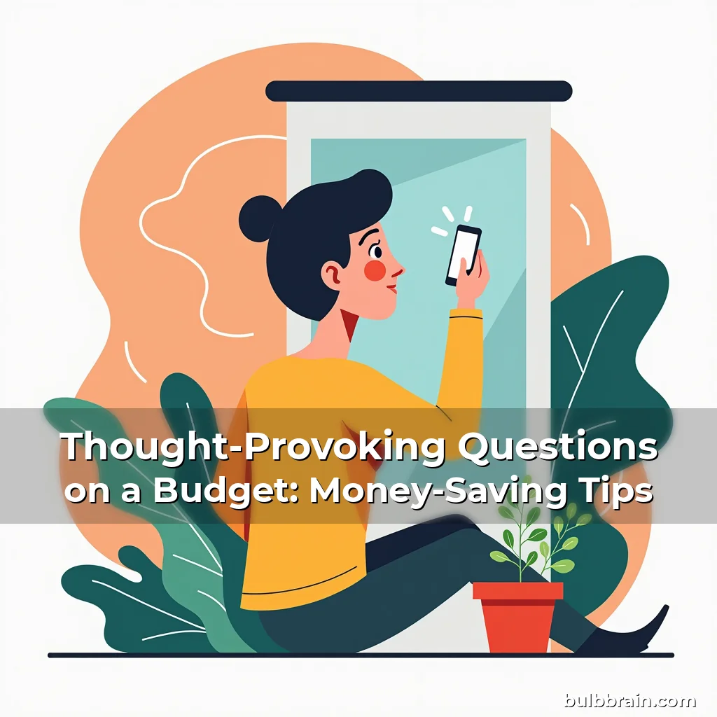 Artistic representation for Thought-Provoking Questions on a Budget: Money-Saving Tips